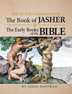 Comparaison côte à côte du livre de Jasher et des premiers livres de la Bible - Side by Side Comparison of the Book of Jasher and the Early Books of the Bible
