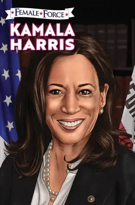 Force féminine : Kamala Harris Édition à couverture rigide - Female Force: Kamala Harris Hard Cover Edition