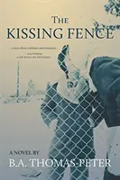 La clôture des baisers - The Kissing Fence