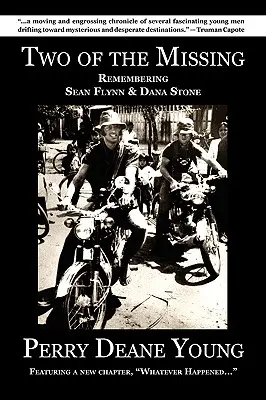 Deux des disparus : En souvenir de Sean Flynn et Dana Stone - Two of the Missing: Remembering Sean Flynn and Dana Stone
