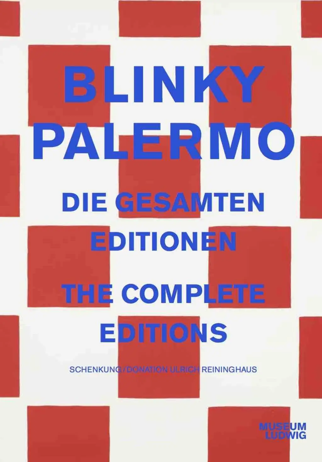 Blinky Palermo : les éditions complètes - Blinky Palermo: The Complete Editions