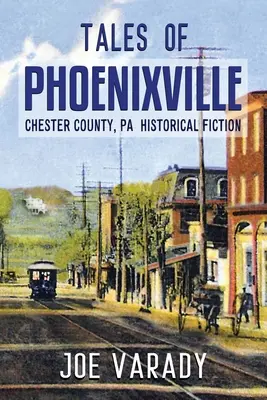 Les contes de Phoenixville - Tales of Phoenixville