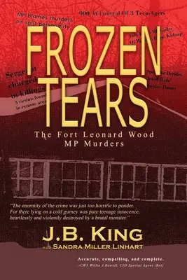 Larmes gelées : Les meurtres des députés de Fort Leonard Wood - Frozen Tears: The Fort Leonard Wood MP Murders