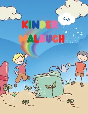 Kinder-Malbuch : Manuel pour les enfants - Apprendre en s'amusant et apprendre en toute simplicité Manuel de dessin pour les enfants - Livre d'activités pour les enfants - Livre d'activités pour les enfants - Kinder-Malbuch: Erstaunliches Kinder-Malbuch - Frhes Lernen und riesiges einfaches Bilder-Malbuch fr Kleinkinder - Aktivittsbuch f