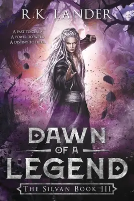 L'aube d'une légende : Le livre des Silvains III - Dawn of a Legend: The Silvan Book III