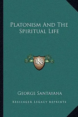 Le platonisme et la vie spirituelle - Platonism and the Spiritual Life