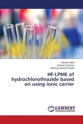 HF-LPME de l'hydrochlorothiazide basée sur l'utilisation d'un transporteur ionique - HF-LPME of hydrochlorothiazide based on using ionic carrier