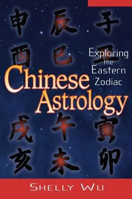 Astrologie chinoise : Exploration du zodiaque oriental - Chinese Astrology: Exploring the Eastern Zodiac