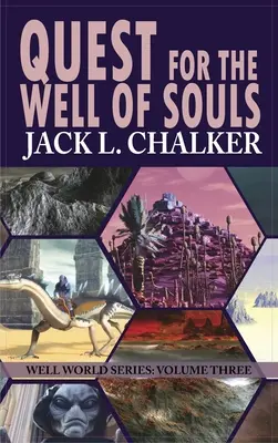 La quête du puits des âmes (La saga du monde du puits : tome 3) - Quest for the Well of Souls (Well World Saga: Volume 3)