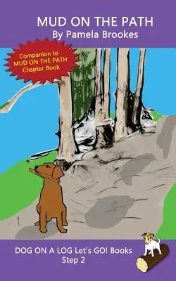 Mud On The Path : (Step 2) Sound Out Books (systematic decodable) Aide les lecteurs en développement, y compris ceux qui souffrent de dyslexie, à apprendre à lire. - Mud On The Path: (Step 2) Sound Out Books (systematic decodable) Help Developing Readers, including Those with Dyslexia, Learn to Read