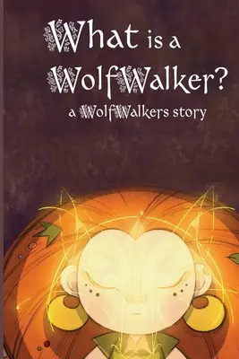 Qu'est-ce qu'un WolfWalker ? - What is a WolfWalker?