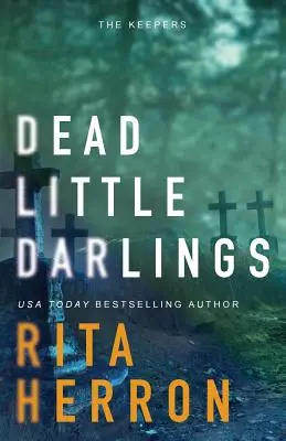 Les petits chéris de la mort - Dead Little Darlings