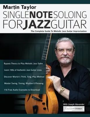 Martin Taylor Single Note Soloing For Jazz Guitar (en anglais) - Martin Taylor Single Note Soloing For Jazz Guitar