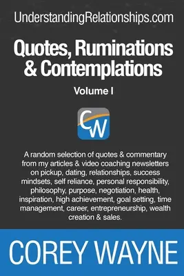 Citations, ruminations et contemplations : Volume I - Quotes, Ruminations & Contemplations: Volume I