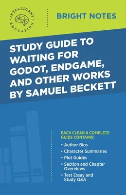 Guide d'étude de En attendant Godot, Fin de partie et autres œuvres de Samuel Beckett - Study Guide to Waiting for Godot, Endgame, and Other Works by Samuel Beckett
