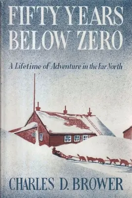 Cinquante ans sous zéro - Fifty Years Below Zero