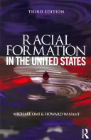La formation raciale aux États-Unis - Racial Formation in the United States