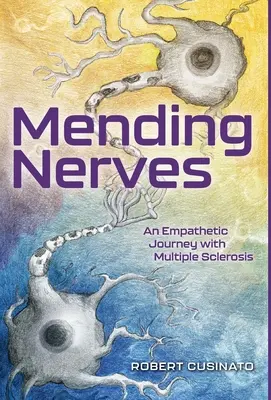 Mending Nerves : Un voyage empathique avec la sclérose en plaques - Mending Nerves: An Empathetic Journey with Multiple Sclerosis