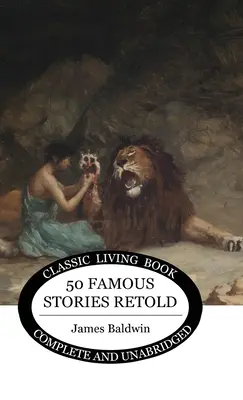 Cinquante histoires célèbres racontées - Fifty Famous Stories Retold