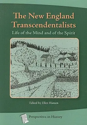 Les transcendantalistes de la Nouvelle-Angleterre : La vie de l'âme et de l'esprit - The New England Transcendentalists: Life of the Mind and of the Spirit