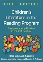 La littérature de jeunesse dans le programme de lecture, cinquième édition : Engager les jeunes lecteurs au 21e siècle - Children's Literature in the Reading Program, Fifth Edition: Engaging Young Readers in the 21st Century