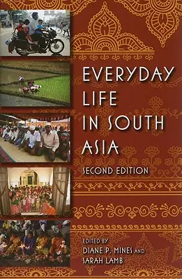 La vie quotidienne en Asie du Sud - Everyday Life in South Asia