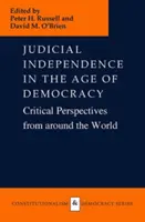 L'indépendance judiciaire à l'ère de la démocratie : Perspectives critiques du monde entier - Judicial Independence in the Age of Democracy: Critical Perspectives from Around the World