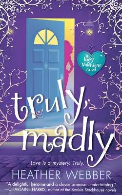 Truly, Madly : Un roman de Lucy Valentine - Truly, Madly: A Lucy Valentine Novel