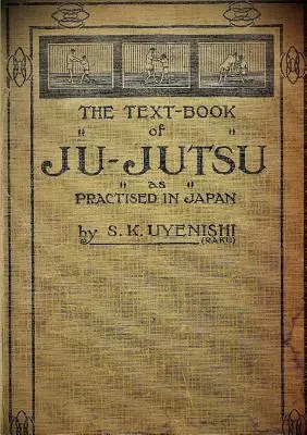 LE LIVRE DU JU-JUTSU tel qu'il est pratiqué au Japon (édition de collection) - THE TEXT-BOOK of JU-JUTSU as practised in Japan (Collector's Edition)