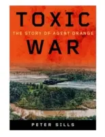 Guerre toxique : l'histoire de l'agent orange - Toxic War: The Story of Agent Orange