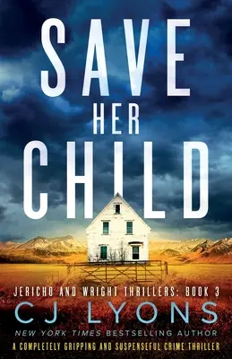 Save Her Child (Sauvez son enfant) : Un thriller policier passionnant et plein de suspense. - Save Her Child: A completely gripping and suspenseful crime thriller