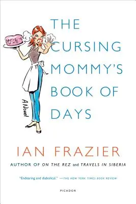 Le livre des jours de la maman maudite - The Cursing Mommy's Book of Days