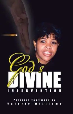 L'intervention divine de Dieu - God's Divine Intervention