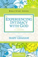 Vivre l'intimité avec Dieu - Experiencing Intimacy with God