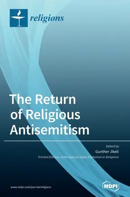 Le retour de l'antisémitisme religieux&nbsp;? - The Return of Religious Antisemitism?