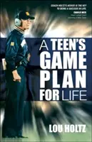 Le plan de match d'un adolescent pour la vie - A Teen's Game Plan for Life