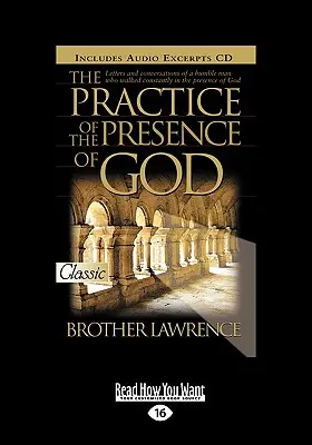 La pratique de la présence de Dieu (Easyread Large Edition) - The Practice of the Presence of God (Easyread Large Edition)