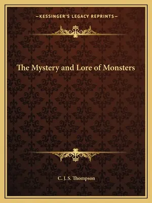 Le mystère et l'histoire des monstres - The Mystery and Lore of Monsters