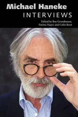 Michael Haneke : Interviews - Michael Haneke: Interviews