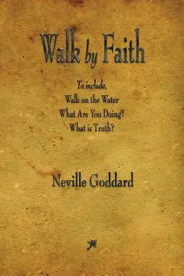 Marcher par la foi - Walk by Faith