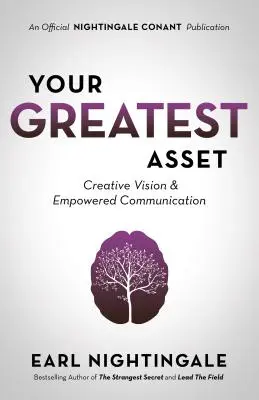 Votre plus grand atout : une vision créative et une communication efficace - Your Greatest Asset: Creative Vision and Empowered Communication