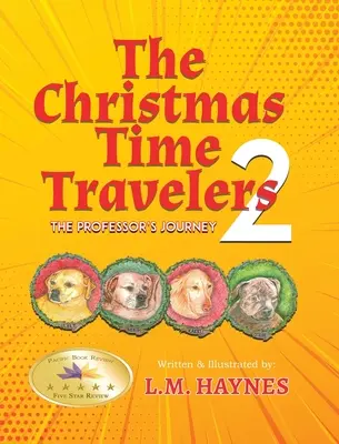 Les voyageurs du temps de Noël 2 : Le voyage du professeur - The Christmas Time Travelers 2: The Professor's Journey