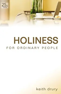 La sainteté pour les gens ordinaires - Holiness for Ordinary People