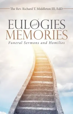 Éloges funèbres et souvenirs : Sermons funéraires et homélies - Eulogies and Memories: Funeral Sermons and Homilies
