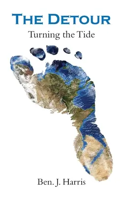 Le détour : Renverser le cours des choses - The Detour: Turning the Tide