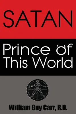 Satan, prince de ce monde - Satan Prince of This World