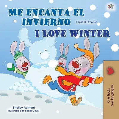 J'aime l'hiver (livre bilingue espagnol-anglais pour enfants) - I Love Winter (Spanish English Bilingual Children's Book)