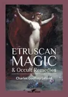 Magie étrusque et remèdes occultes - Etruscan Magic & Occult Remedies