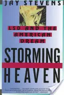 Storming Heaven : Le LSD et le rêve américain - Storming Heaven: LSD and the American Dream