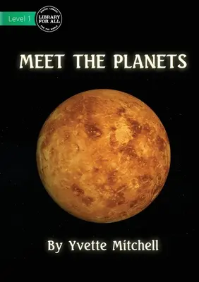 Rencontrez les planètes - Meet The Planets